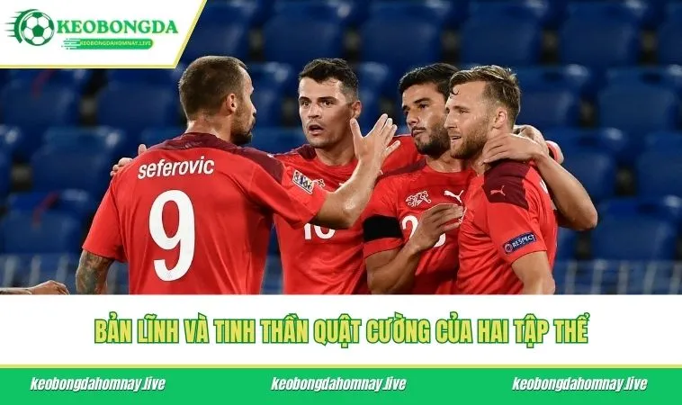 Bản lĩnh và tinh thần quật cường của hai tập thể