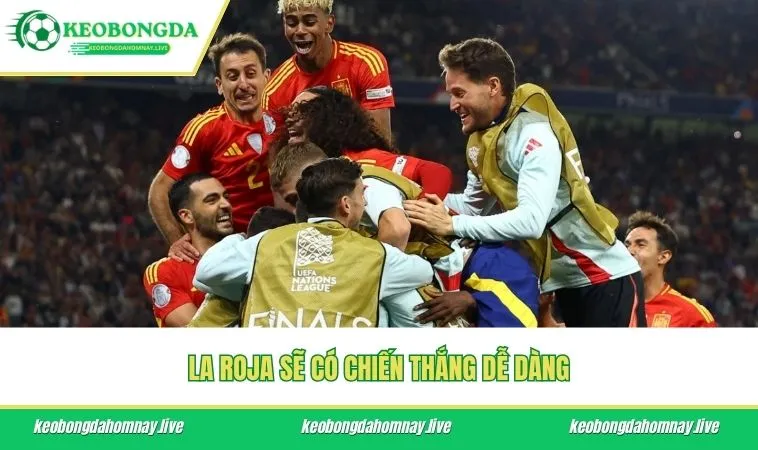 La Roja sẽ có chiến thắng dễ dàng