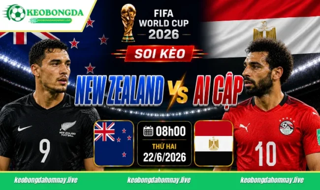 Soi kèo World Cup New Zealand vs Ai Cập, 08h00 ngày 22/6/2026