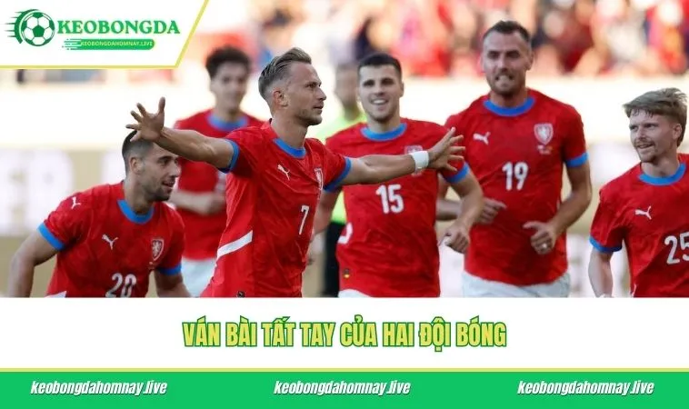 Ván bài tất tay của hai đội bóng